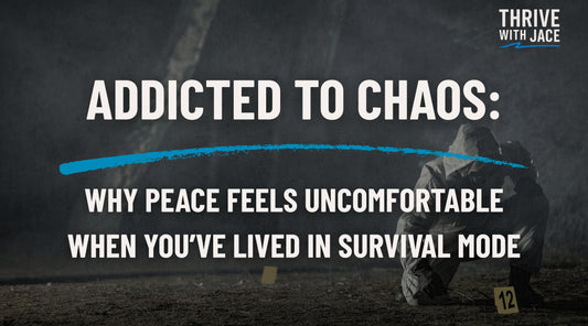 Addicted to Chaos: Why Peace Feels Uncomfortable When You’ve Lived in Survival Mode
