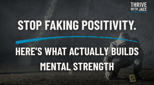 Stop Faking Positivity. Here’s What Actually Builds Mental Strength