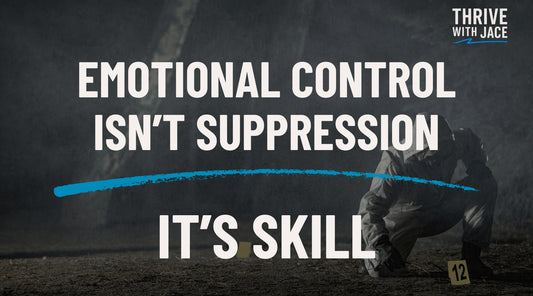 Emotional Control Isn’t Suppression — It’s Skill